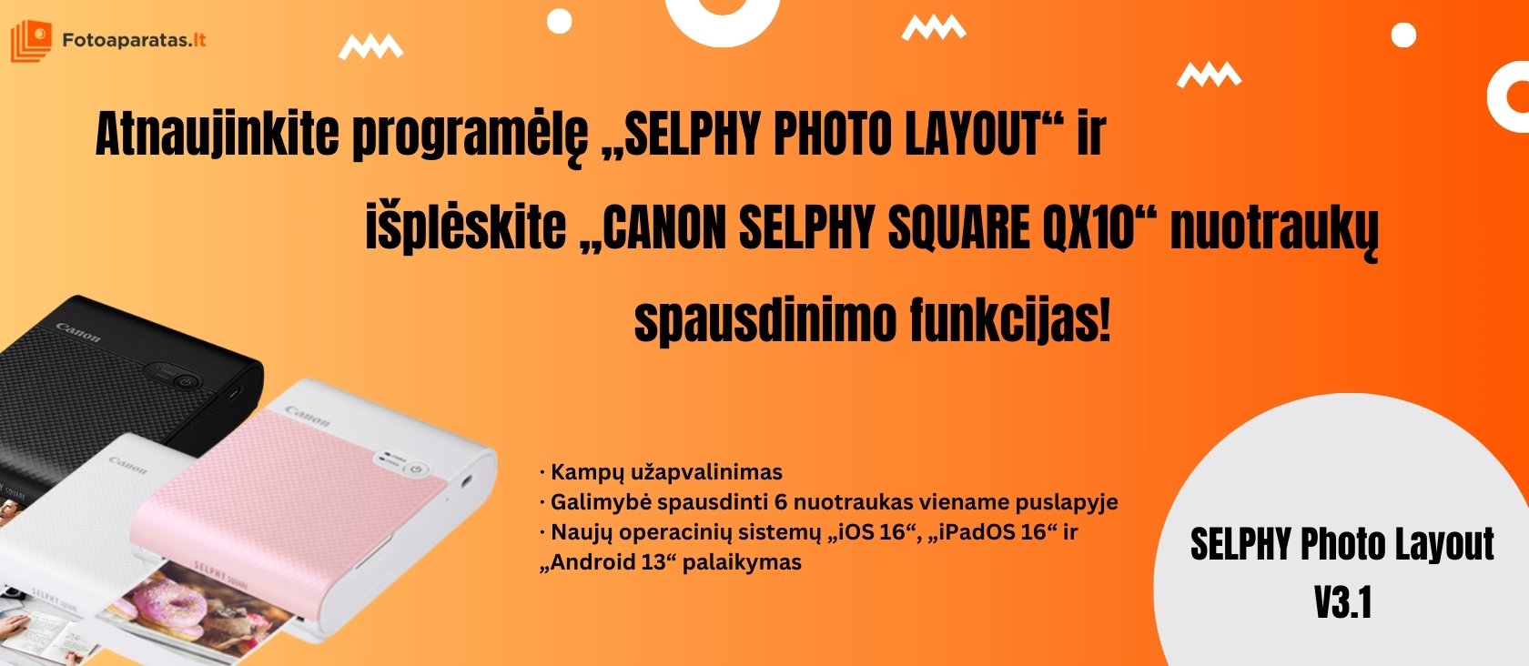 Atsinaujinkite programėlę "SELPHY Photo Layout" ir išplėskite "Canon Selphy Square QX10" nuotraukų spausdintuvo funkcijas