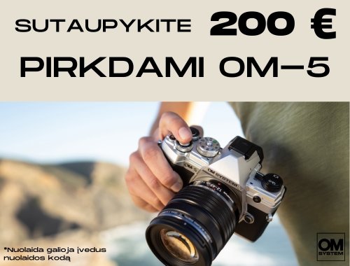 SUTAUPYKITE 200 € pirkdami OM-5