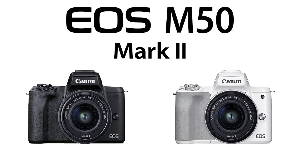 CANON EOS M50 MARK II skaitmeninis fotoaparatas